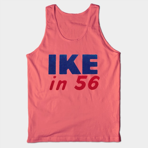 Ike in 1956 Tank Top by historicimage